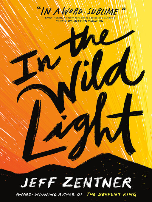Title details for In the Wild Light by Jeff Zentner - Available